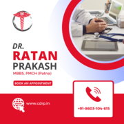 Dr. Ratan Prakash: Your Trusted General Physician in Patna
