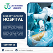 North-East Orthopaedic & Trauma Hospital: Best Orthopaedic Hospital in