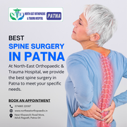 Advanced Spine Surgery in Patna at North-East Orthopaedic & Trauma Hos