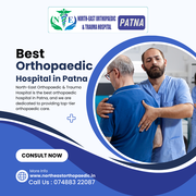 Best Orthopaedic Hospital in Patna | North-East Orthopaedic & Trauma 