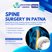 Best Spine Surgery in Patna | North-East Orthopaedic & Trauma Hospital