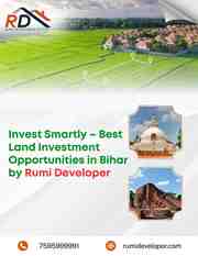 Invest Smartly – Best Land Investment Opportunities in Bihar